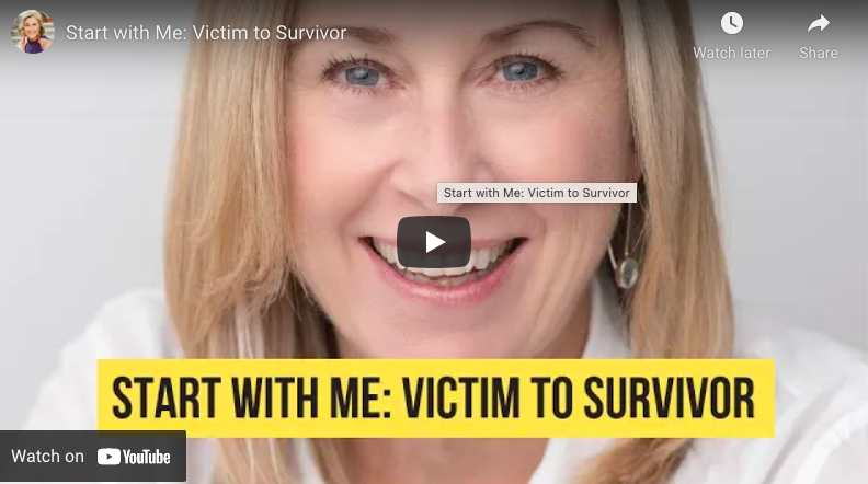 I wish I knew then what I know now: how to go from Victim to Survivor.